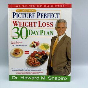 Dr. Shapiros Picture Perfect Weight Loss 30-Day Plan Howard M. Shapiro Hardcover